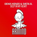 Denis Kenzo - Deep In My Heart Radio Edit
