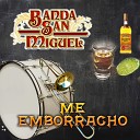 Banda San Miguel - Mi Venganza