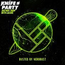Knife Party - Destroy Them With Lazers BUSTED by Herobust