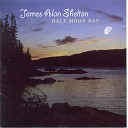 James Alan Shelton - Wild Mountain Thyme