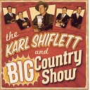 The Karl Shiflett Big Country Show - The Trail of The Ancients