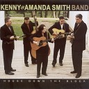 Kenny Amanda Smith Band - House Down The Block