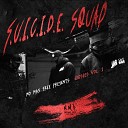 S U I C I D E Squad feat Sig Shalome - Catch a Dub