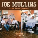 Joe Mullins The Radio Ramblers - I Heard That Train