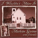 Melvin Goins Friends - To My Mansion In The Sky
