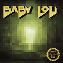 Baby Lou - Mister Woodworm