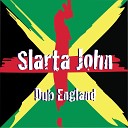 Slarta John - Dub England Original Mix