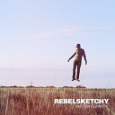 Rebel Sketchy - Analogic