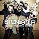 Stone Sour - Too Fast For Love