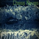 Chess Moves - Slow Like Demise