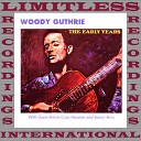 Woody Guthrie - Bury Me Beneath The Willow