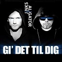 DJ Aligator feat Jinks - Gi Det Til Dig 2010