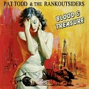 Pat Todd The Rankoutsiders - My Own Way