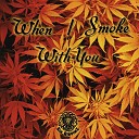 Kin Riddimz Jahmmi Youth - When I Smoke with You