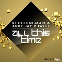 Klubbingman Andy Jay Powell - All This Time Edit