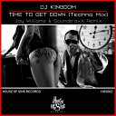 DJ Kingdom - Time To Get Down SoundtraxX Remix