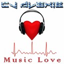 CJ Alexis - Music Love DJ S Remix