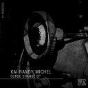 Kai Randy Michel - Curse Change Original Mix