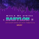 Mzala Wa Afrika - Babylon Original Mix