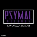 Kavorka - Echoes Original Mix