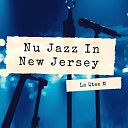 La Qtee M - Nu Jazz In New Jersey Original Mix