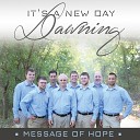 Message of Hope - The Lord Is Risen This Morning