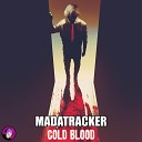 Madatracker - Cold Blood