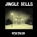 Ocultulum - Jingle Bells
