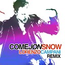 Lorenzo Campani - Come Jon Snow Coffeeshop Remix
