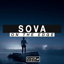 Sova US - On The Edge Original Mix