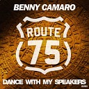 Benny Camaro - Dance with my Speakers Original Mix