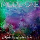 Mode One - Melodies Of Freedom feat Lian Ross