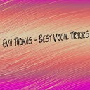 Eva Thomas - Nothing Between Us Original Mix
