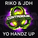 Riko JDH - Yo Handz Up Extended Mix