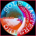 Sole Masters Inc - Groove On Original Mix