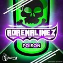 AdrenalineZ - Poison Original Mix