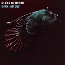 Glenn Morrison - Dark Waters Original Mix