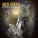 Jack Green - The Love of My Life