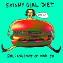 Skinny Girl Diet - Prozac Nation