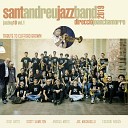 Sant Andreu Jazz Band Joan Chamorro feat Dick Oatts Victor Carrascosa Joan Marti Jan… - Jordu