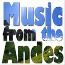 Voices from the Andes - Living in the Andes