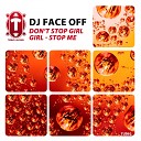 DJ Face Off - Don t Stop Girl Girl