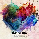 DJane Ola - Follow the Passion