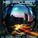 Ms Project Michael Scholz - In the Streets of No Name