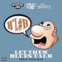 Stevie Joe feat Mistah FAB Lil Goofy - Let Them Blues Talk