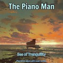 The Piano Man - The Journey Begins Ocean Sounds