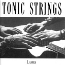Tonic Strings - Luna