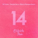 DC Salas - People Say Bostro Pesopeo Remix