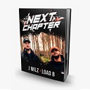 J Wilz LOAD B - Next Chapter