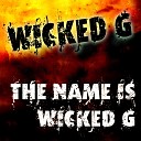 Wicked G - Rock da House Original Mix